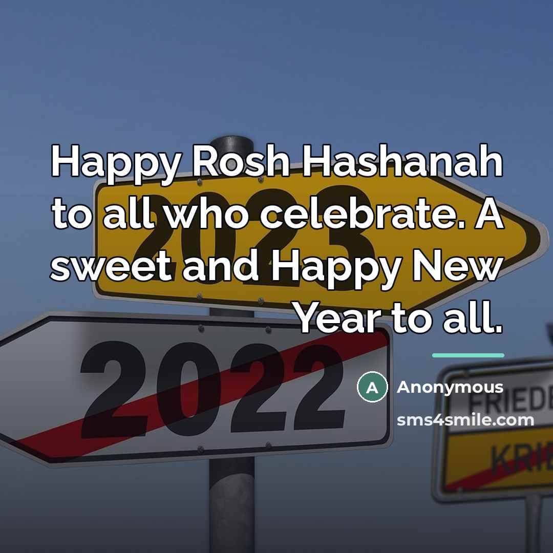 “Happy Rosh Hashanah to all who celebrate. A sweet and…” quote by Anonymous