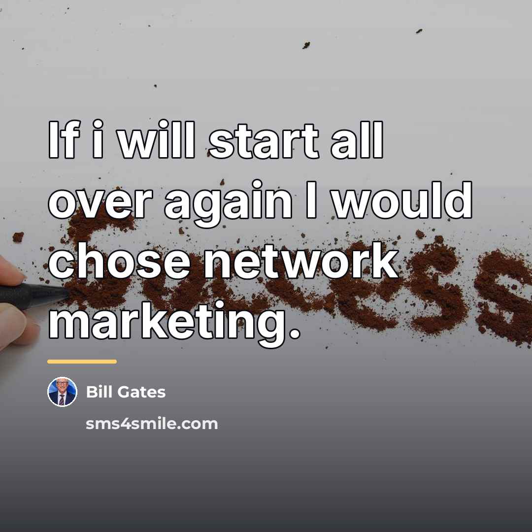“If i will start all over again I would chose…” quote by Bill Gates