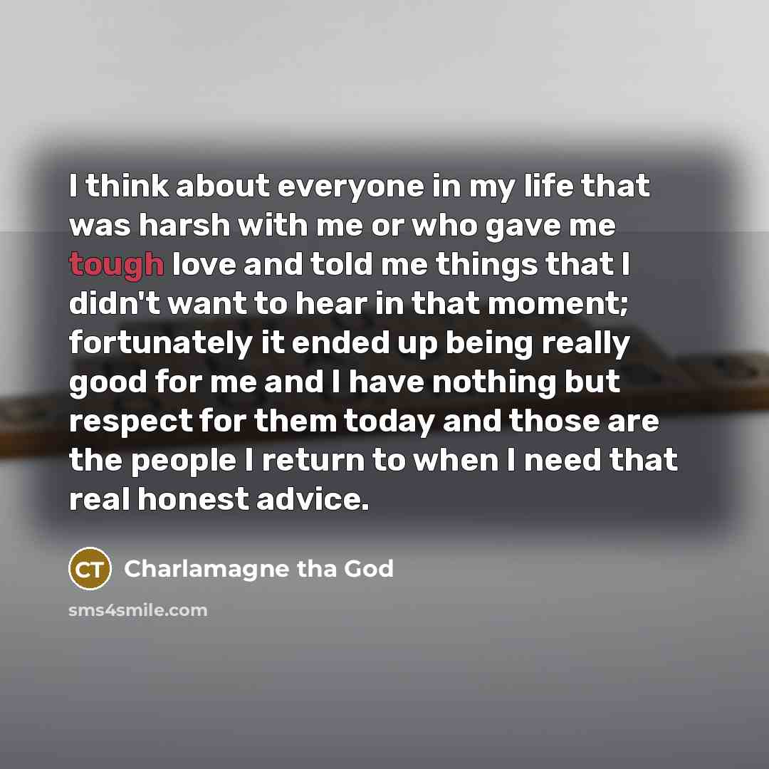 “I think about everyone in my life that was harsh…” quote by Charlamagne Tha God