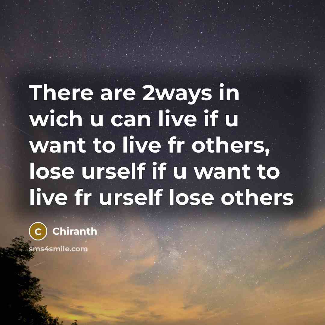 “There are 2ways in wich u can live if u…” quote by Chiranth