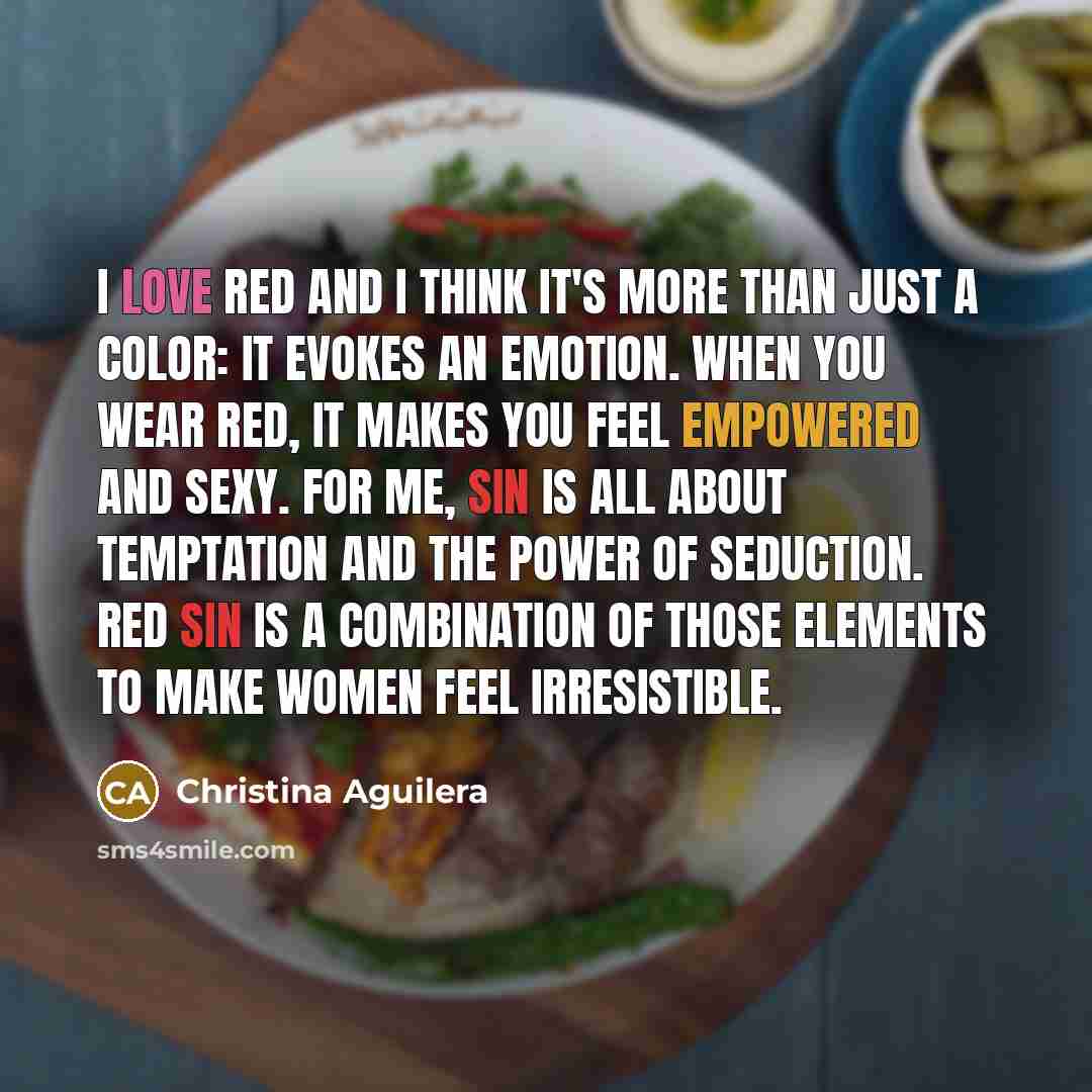 “I love red and I think it's more than just…” quote by Christina Aguilera