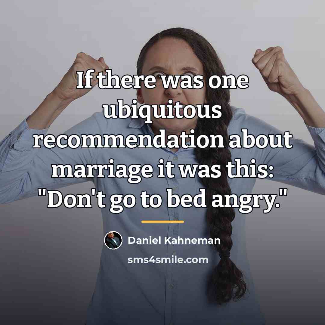 “If there was one ubiquitous recommendation about marriage it was…” quote by Daniel Kahneman