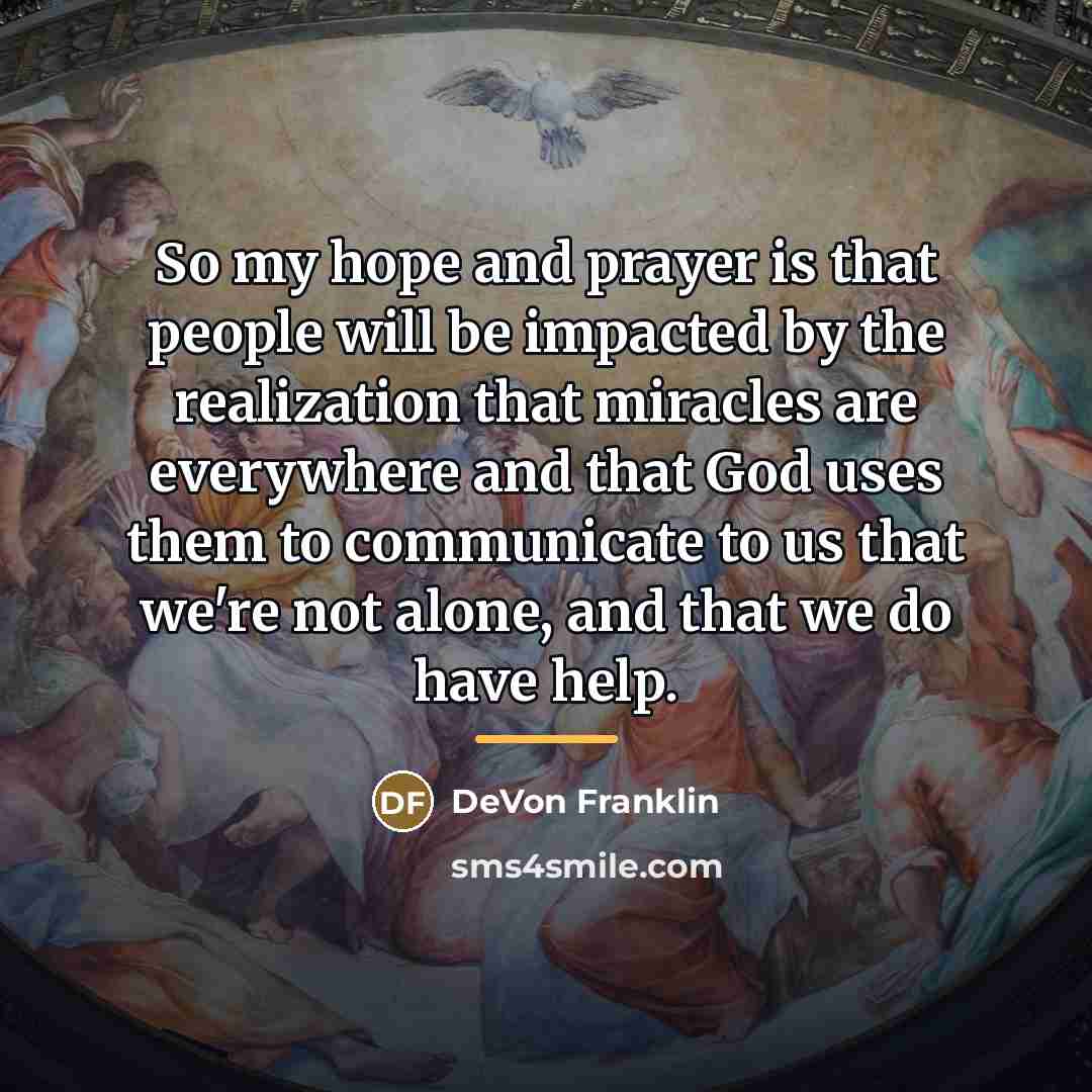 “So my hope and prayer is that people will be…” quote by DeVon Franklin