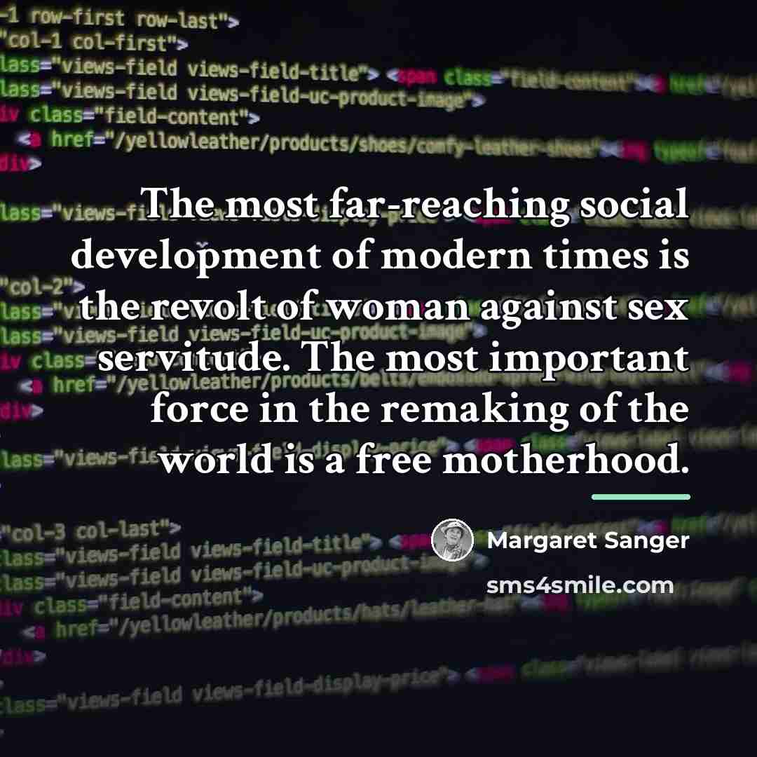 “The most far-reaching social development of modern times is the…” quote by Margaret Sanger