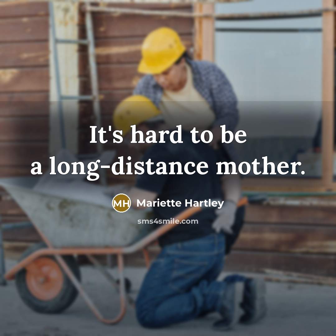 “It's hard to be a long-distance mother.…” quote by Mariette Hartley