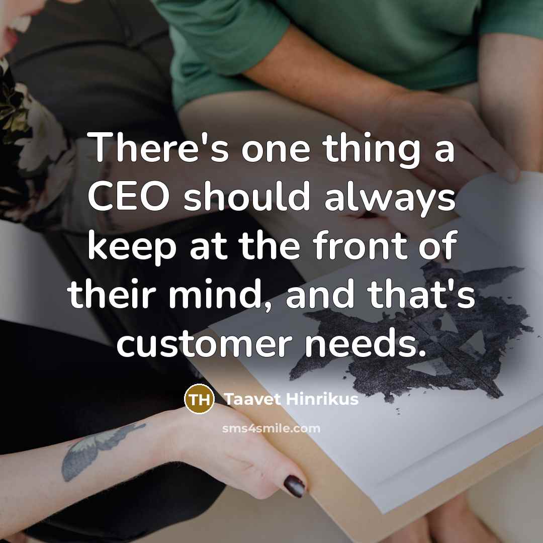 “There's one thing a CEO should always keep at the…” quote by Taavet Hinrikus