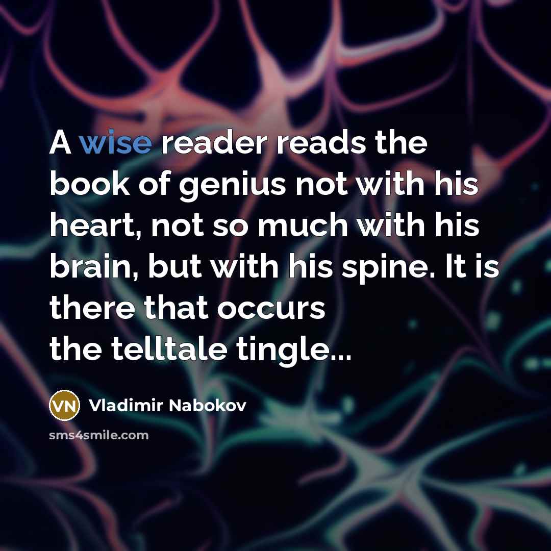 “A wise reader reads the book of genius not with…” quote by Vladimir Nabokov