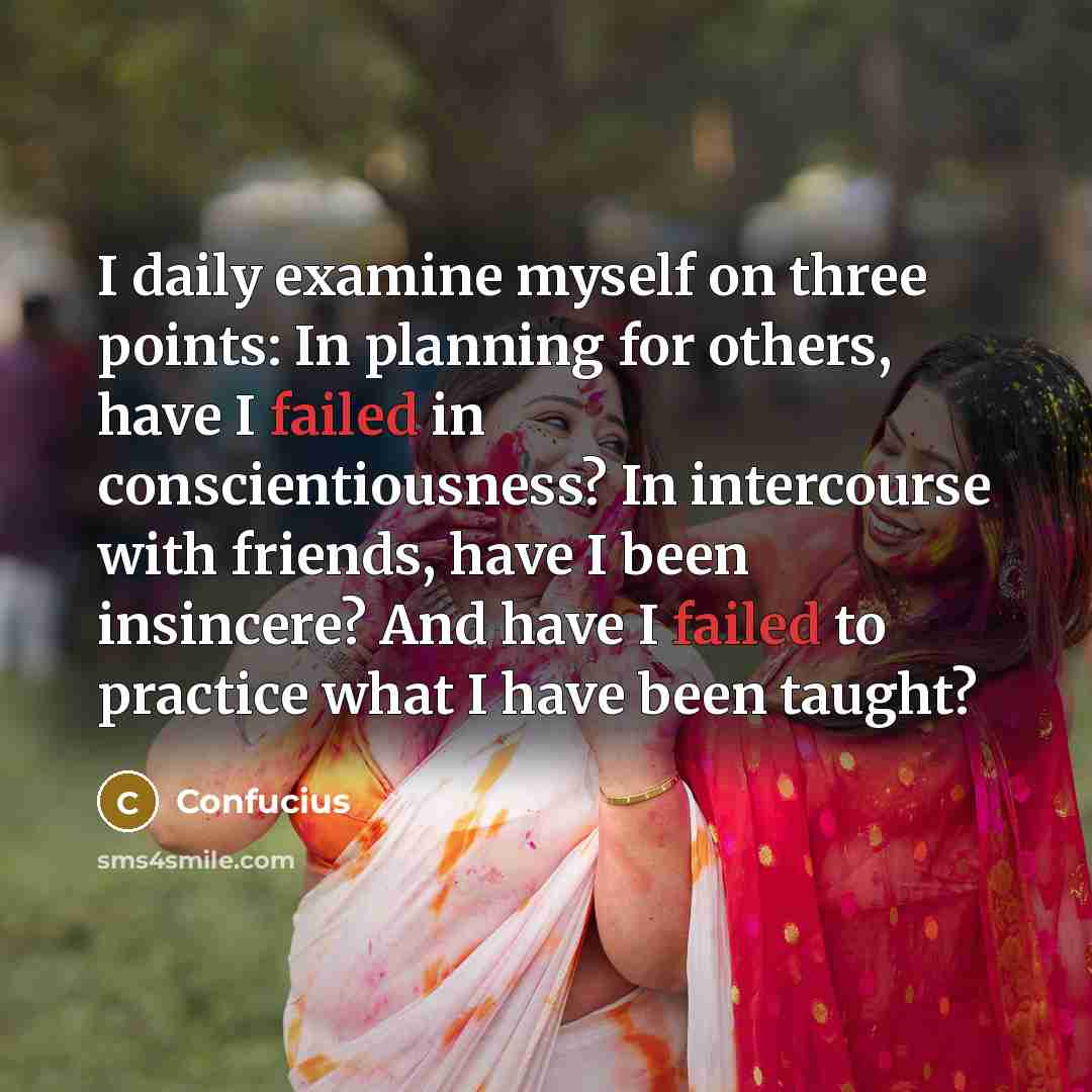 “I daily examine myself on three points: In planning for…” quote by Confucius
