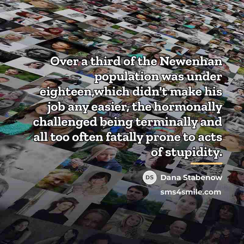 “Over a third of the Newenhan population was under eighteen,which…” quote by Dana Stabenow