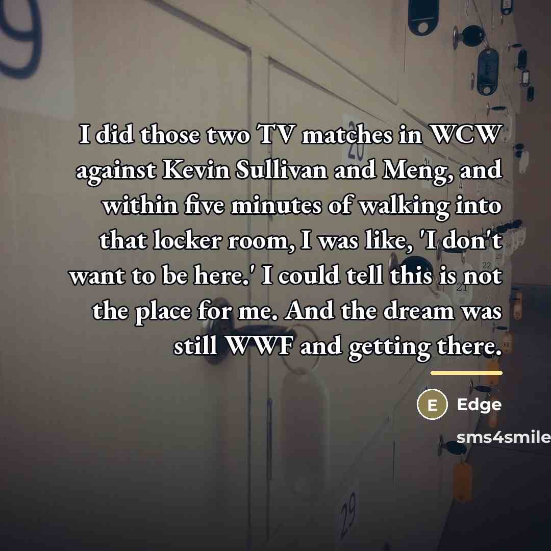 “I did those two TV matches in WCW against Kevin…” quote by Edge