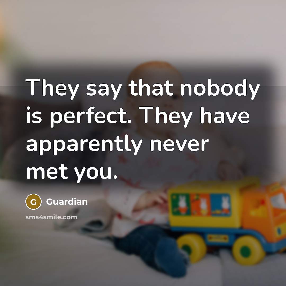 “They say that nobody is perfect. They have apparently never…” quote by Guardian