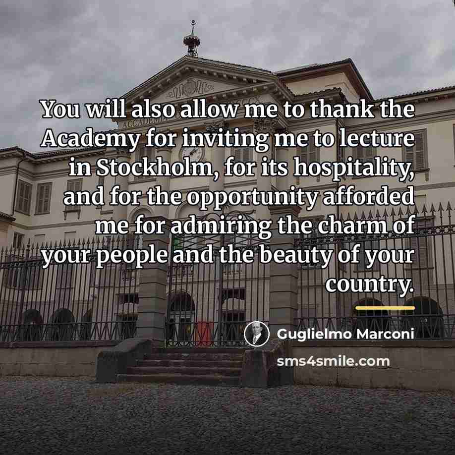 “You will also allow me to thank the Academy for…” quote by Guglielmo Marconi