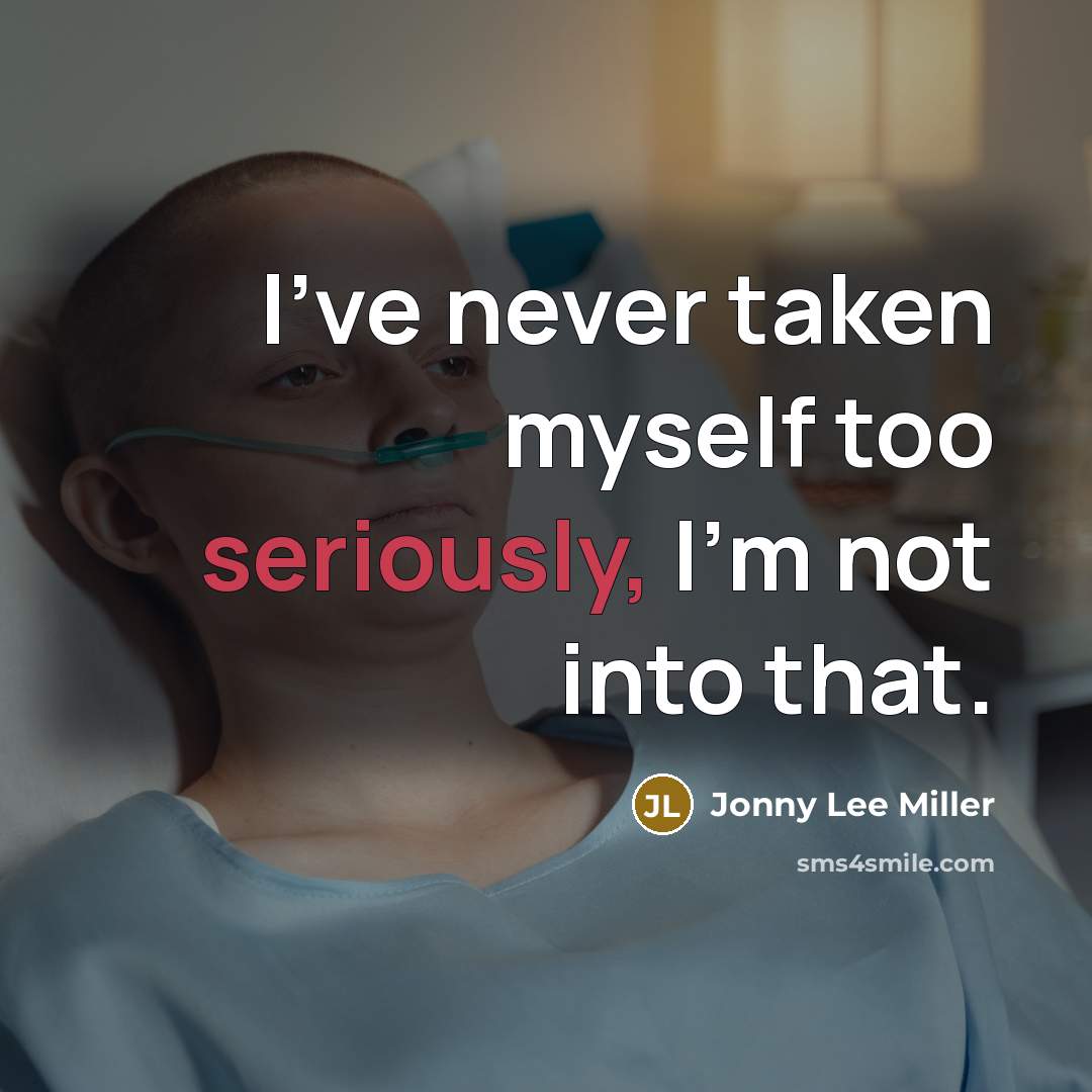 “I've never taken myself too seriously, I'm not into that.” quote by Jonny Lee Miller