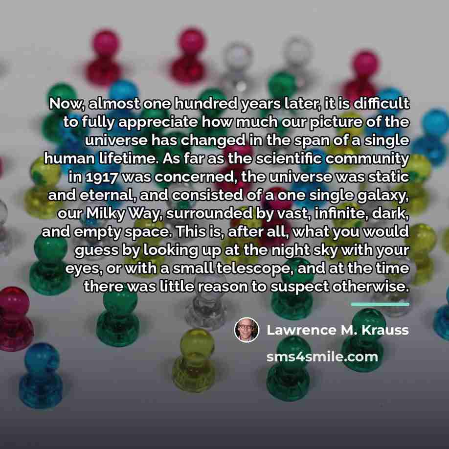 “Now, almost one hundred years later, it is difficult to…” quote by Lawrence M. Krauss
