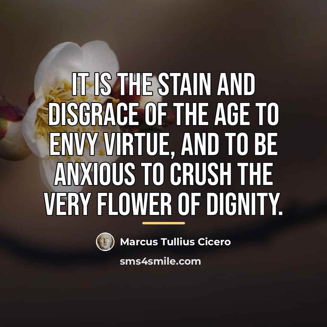 “It is the stain and disgrace of the age to…” quote by Marcus Tullius Cicero