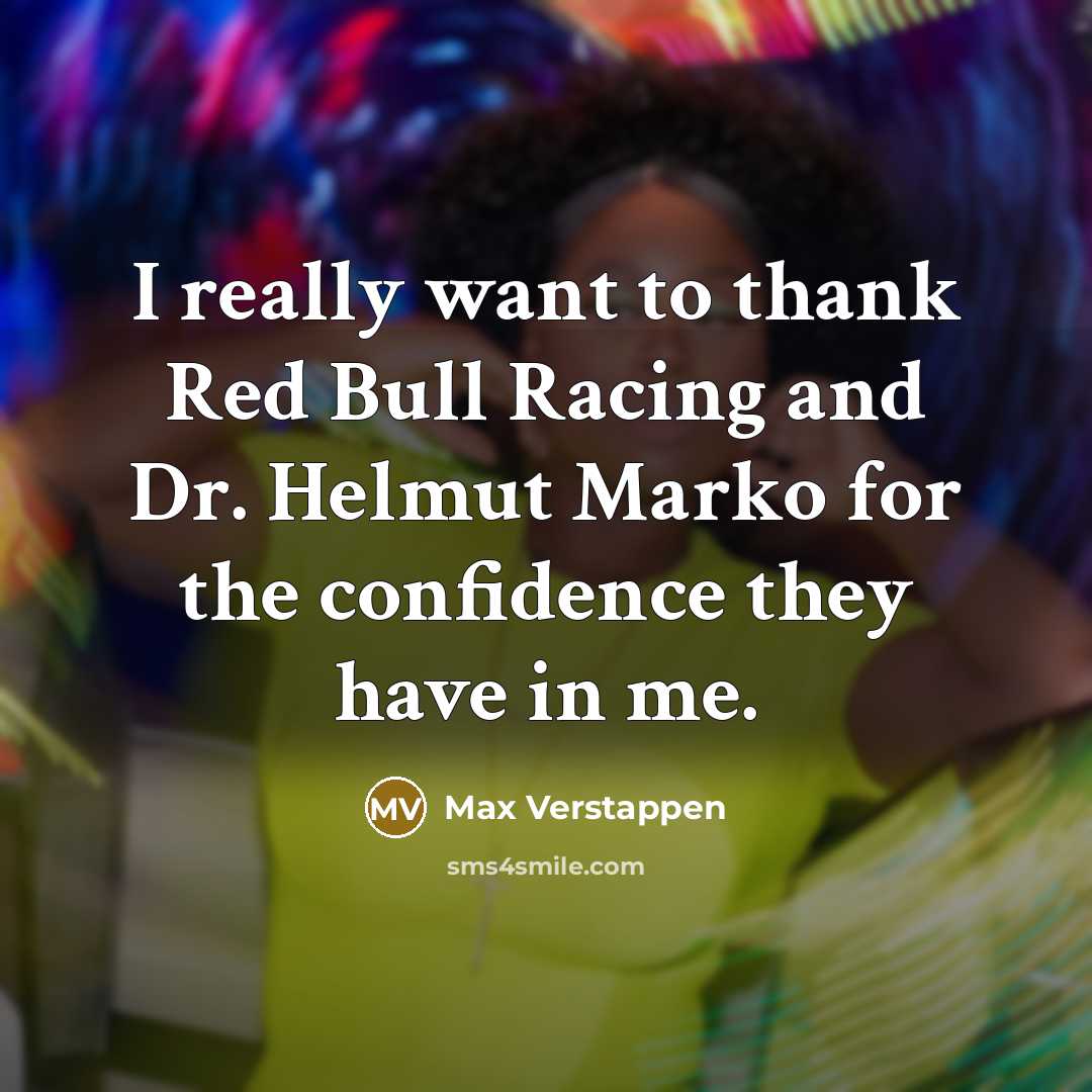 “I really want to thank Red Bull Racing and Dr.…” quote by Max Verstappen
