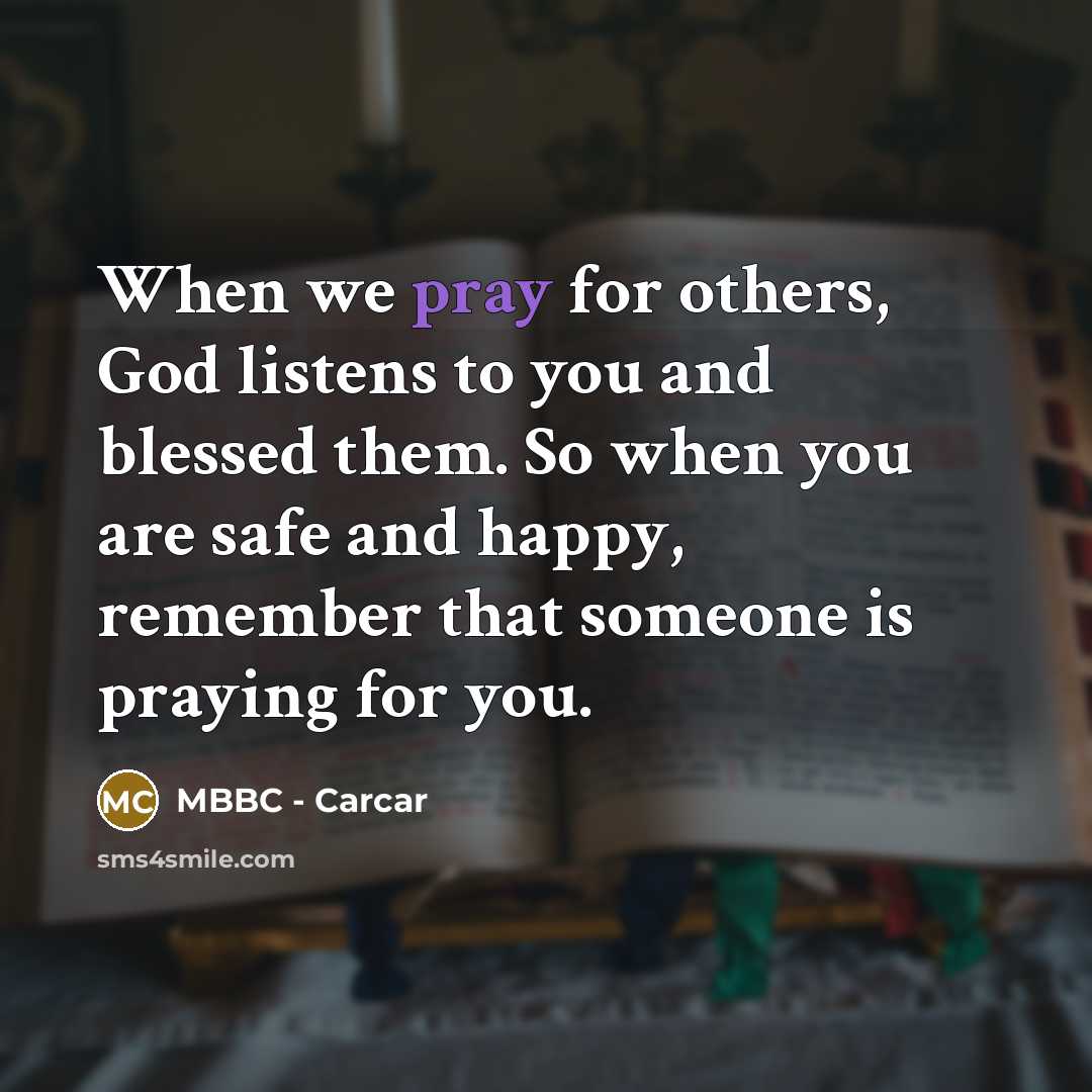 “When we pray for others, God listens to you and…” quote by MBBC - Carcar