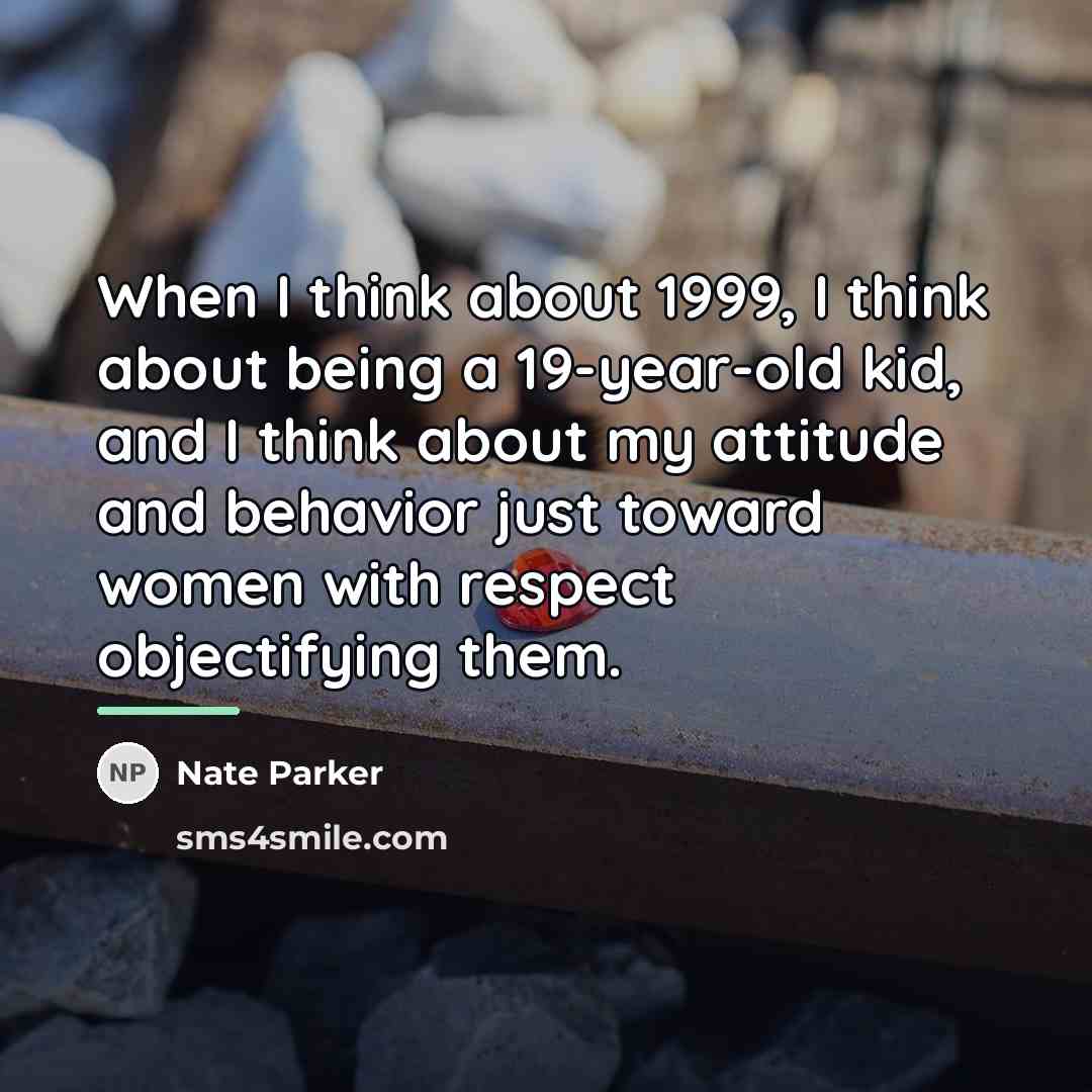 “When I think about 1999, I think about being a…” quote by Nate Parker