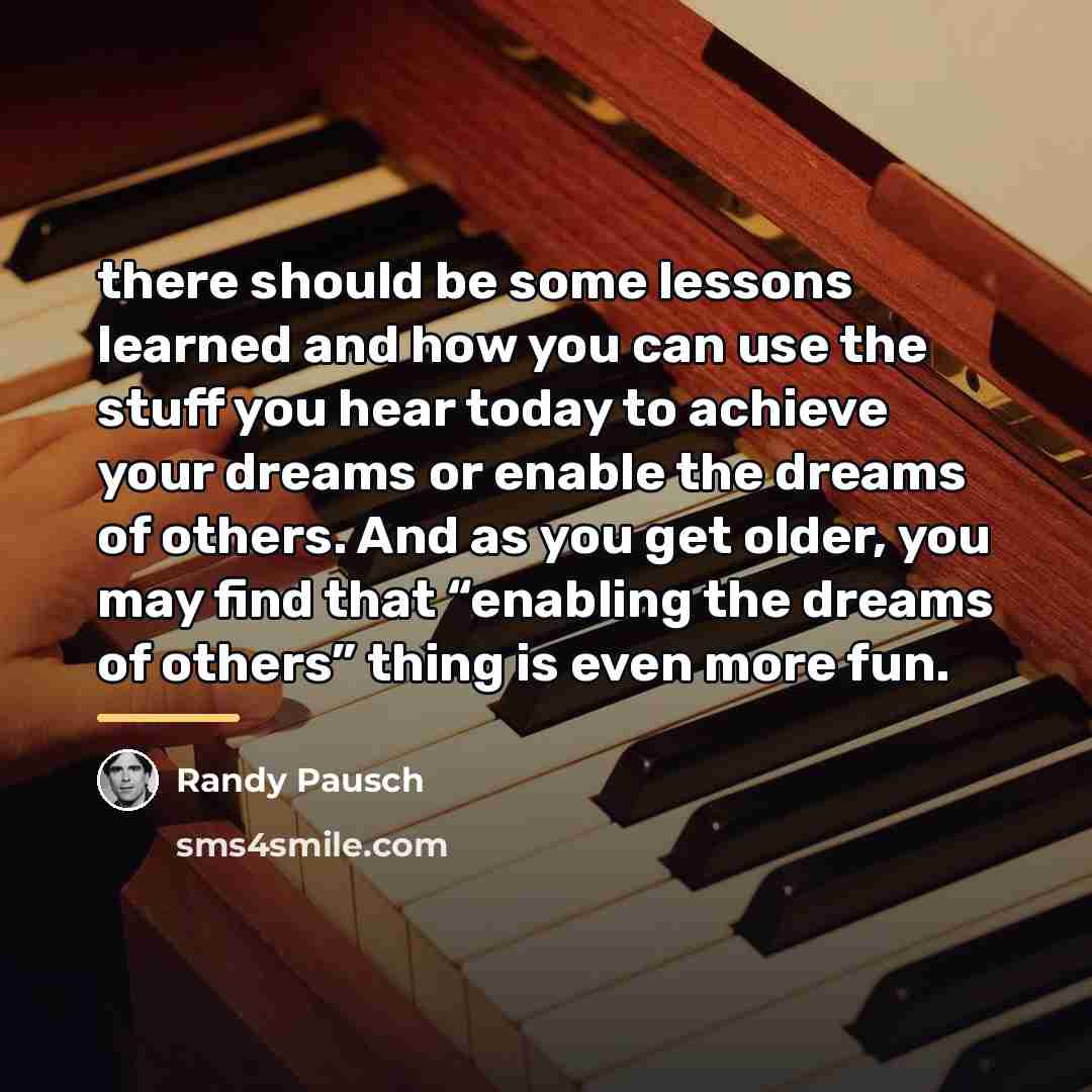 “there should be some lessons learned and how you can…” quote by Randy Pausch