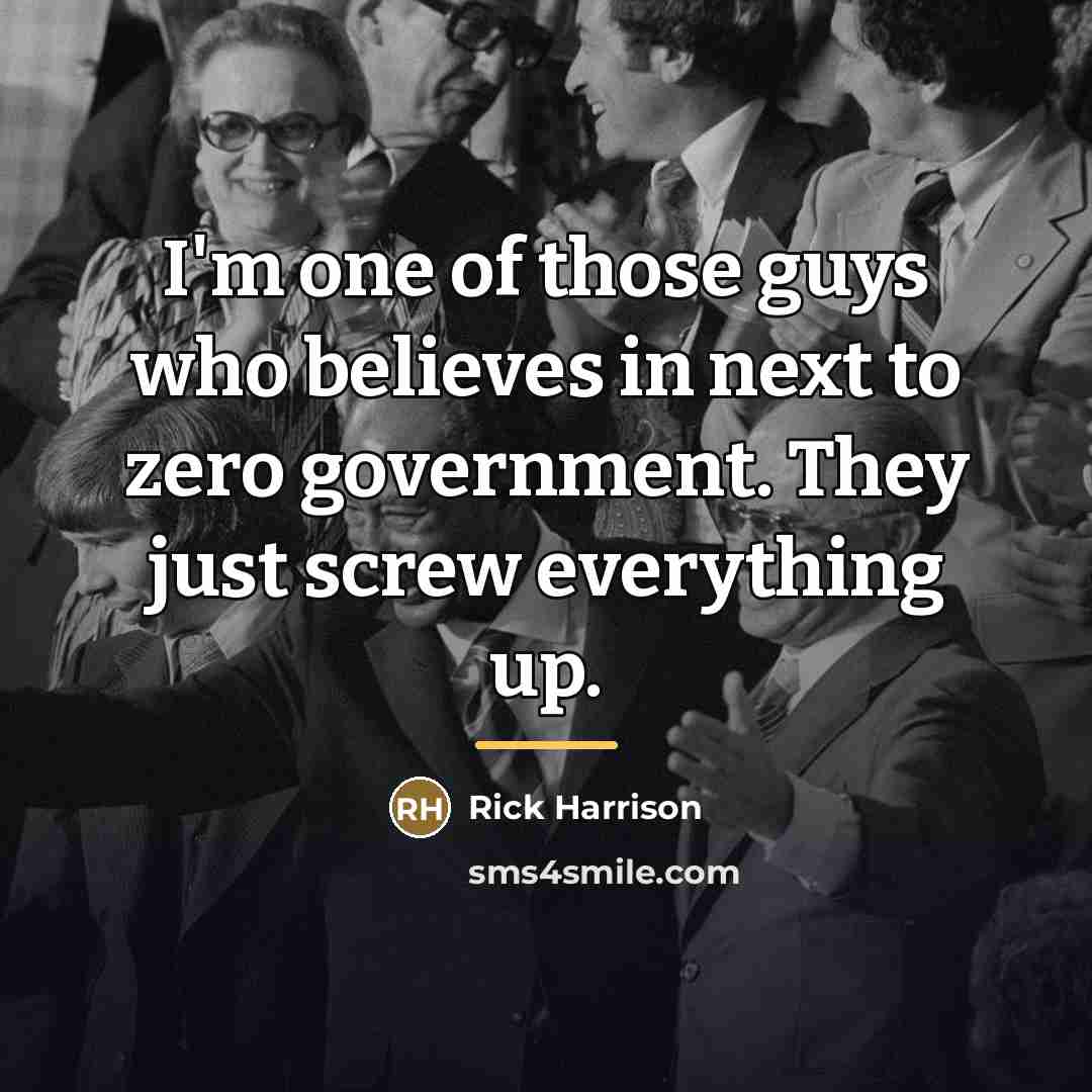 “I'm one of those guys who believes in next to…” quote by Rick Harrison