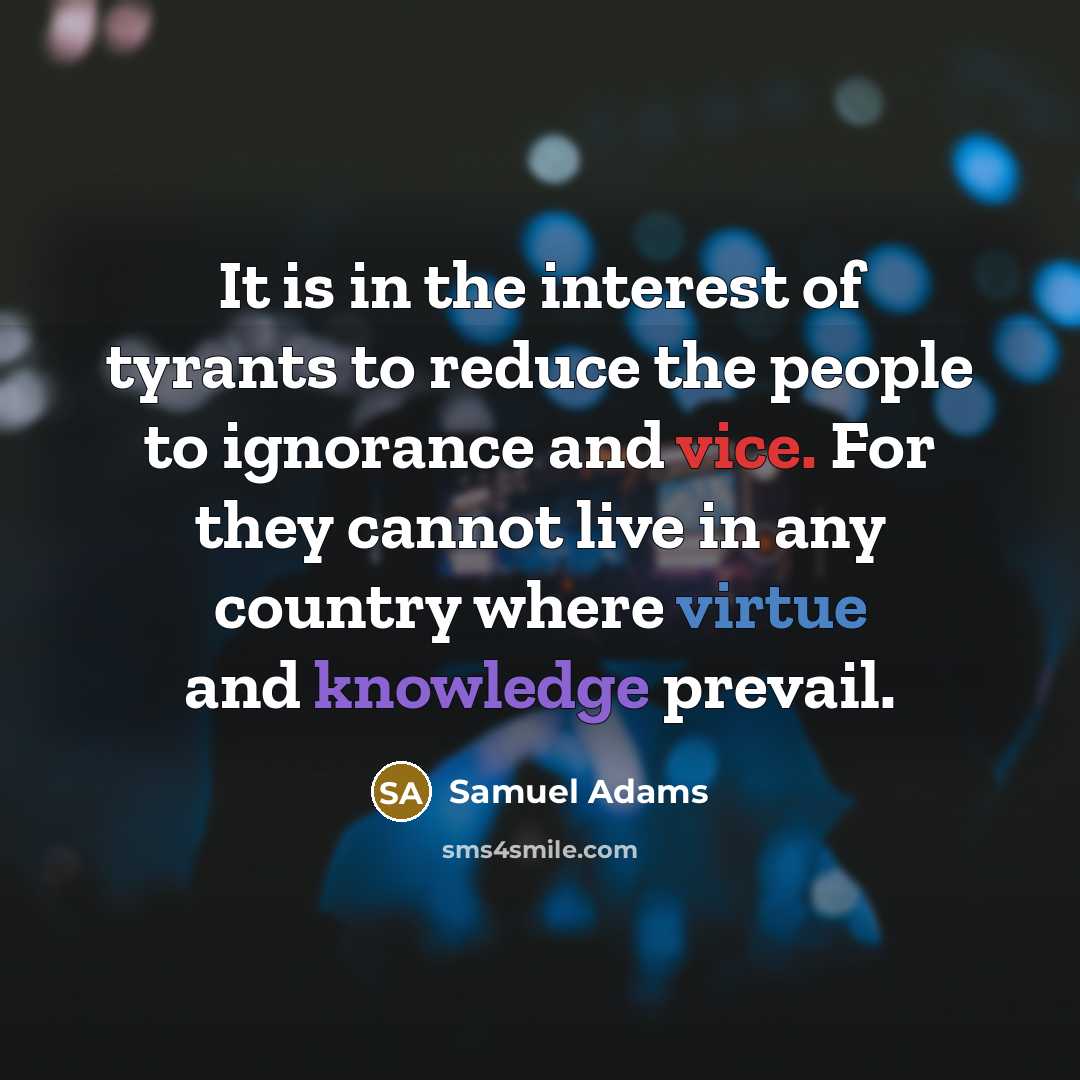 “It is in the interest of tyrants to reduce the…” quote by Samuel Adams