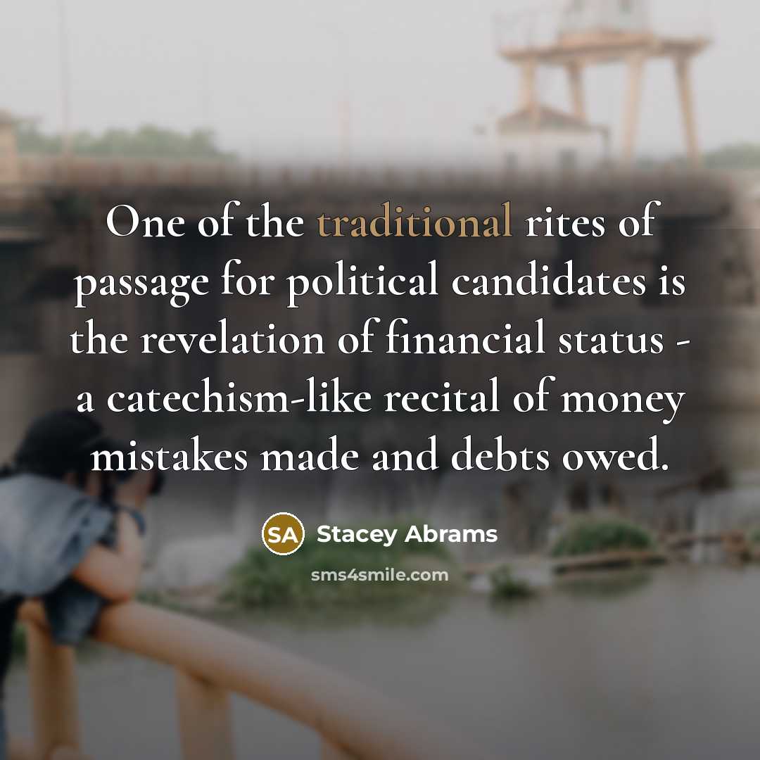 “One of the traditional rites of passage for political candidates…” quote by Stacey Abrams