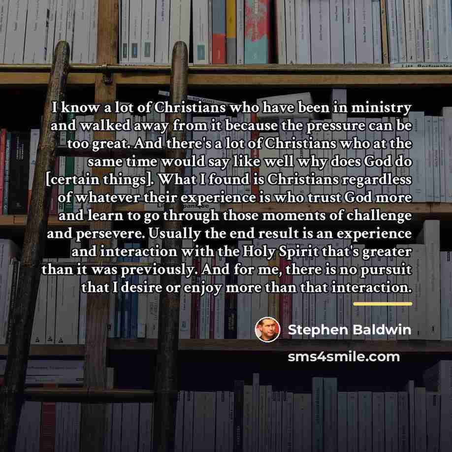 “I know a lot of Christians who have been in…” quote by Stephen Baldwin