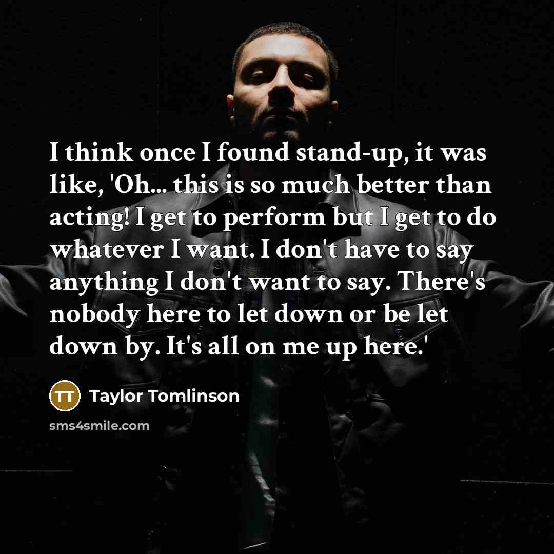 “I think once I found stand-up, it was like, 'Oh...…” quote by Taylor Tomlinson