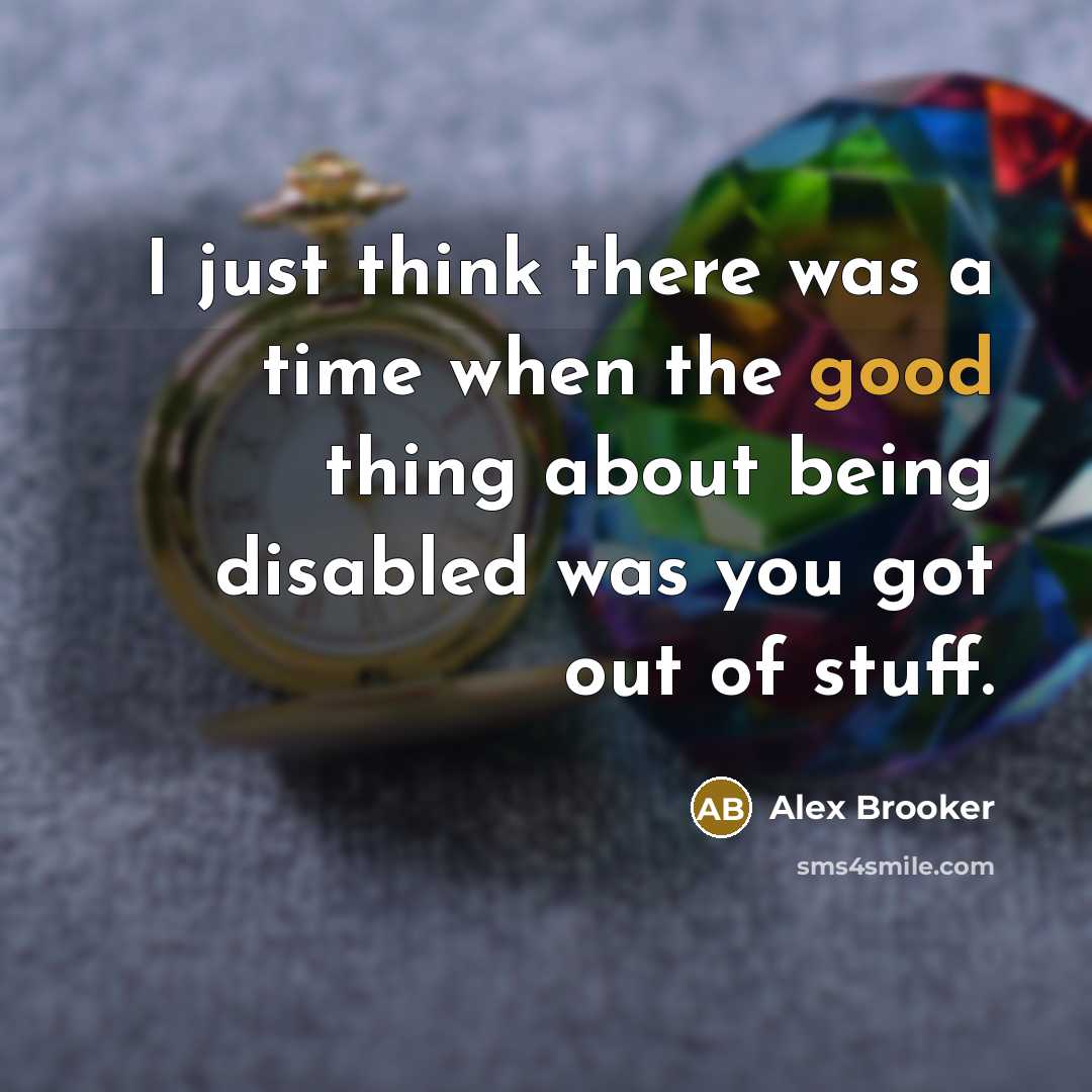 “I just think there was a time when the good…” quote by Alex Brooker