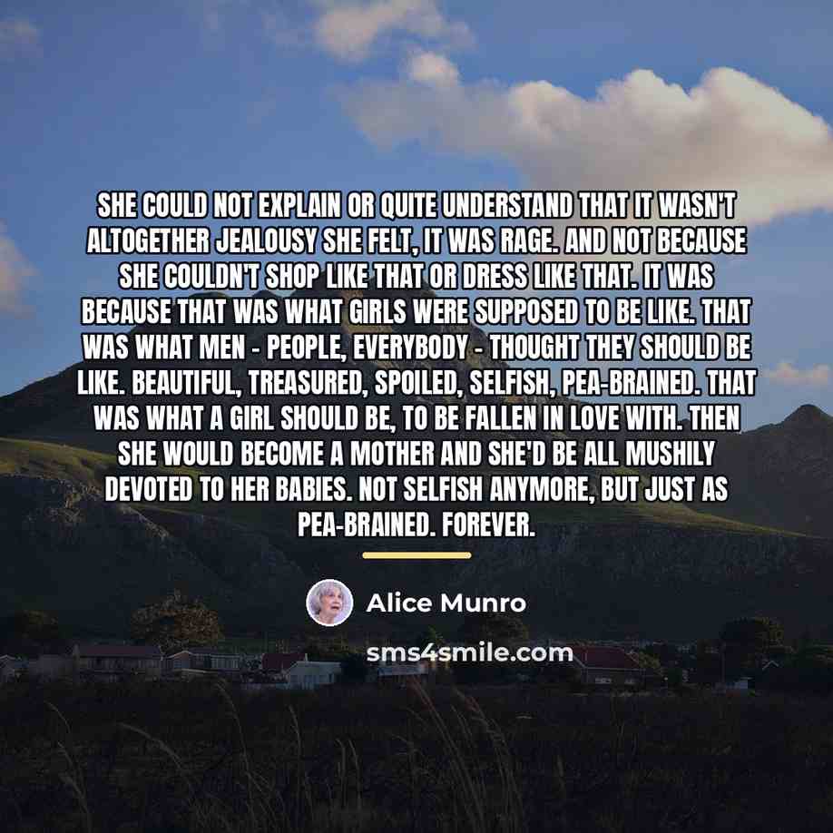 “She could not explain or quite understand that it wasn't…” quote by Alice Munro