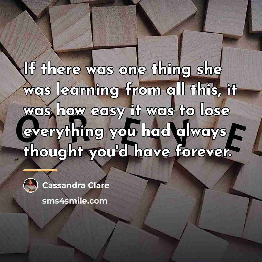 “If there was one thing she was learning from all…” quote by Cassandra Clare