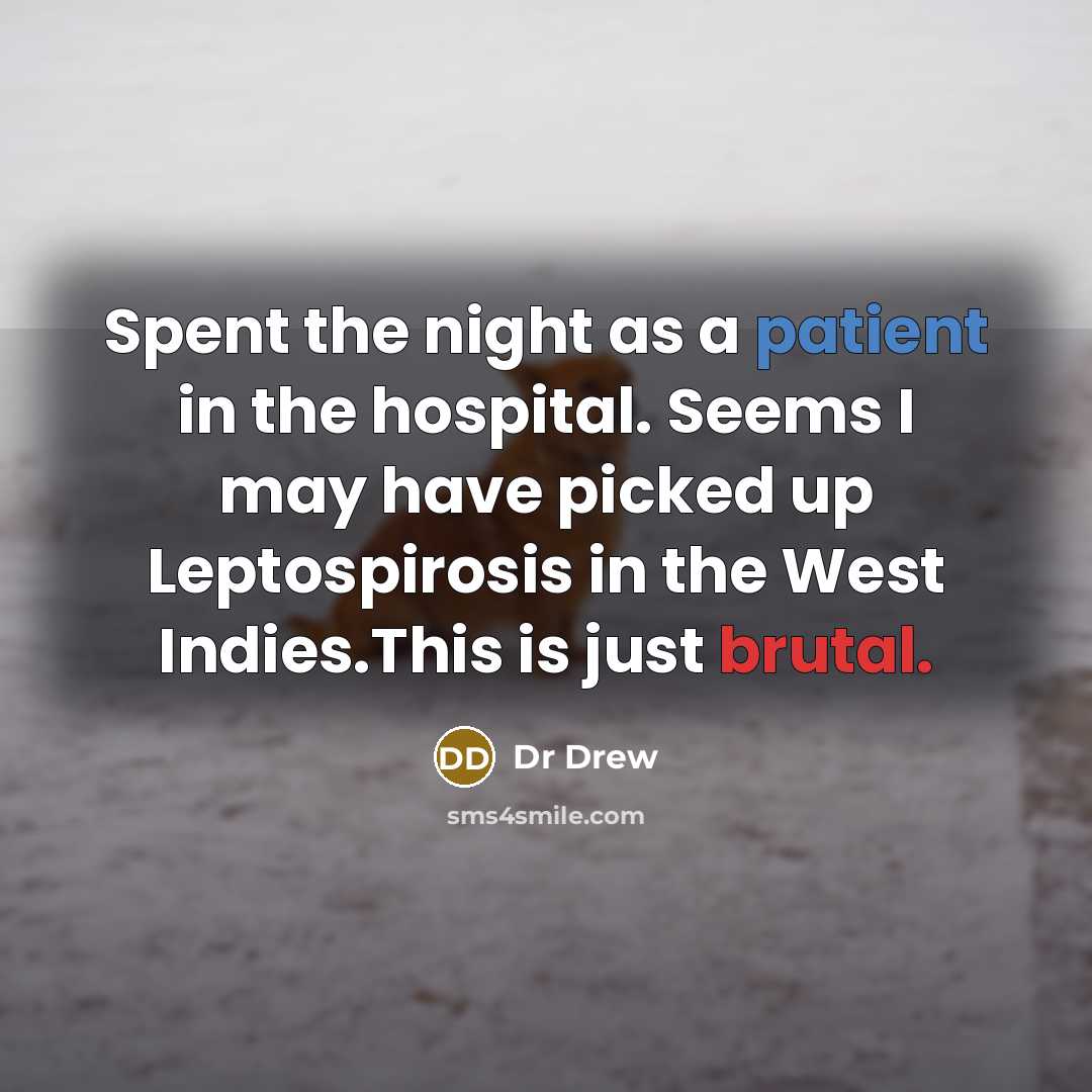“Spent the night as a patient in the hospital. Seems…” quote by Dr Drew