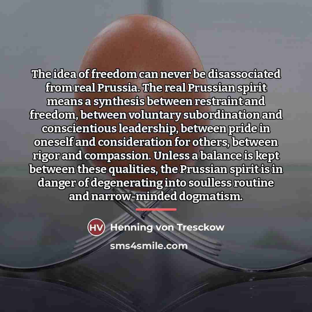 “The idea of freedom can never be disassociated from real…” quote by Henning von Tresckow