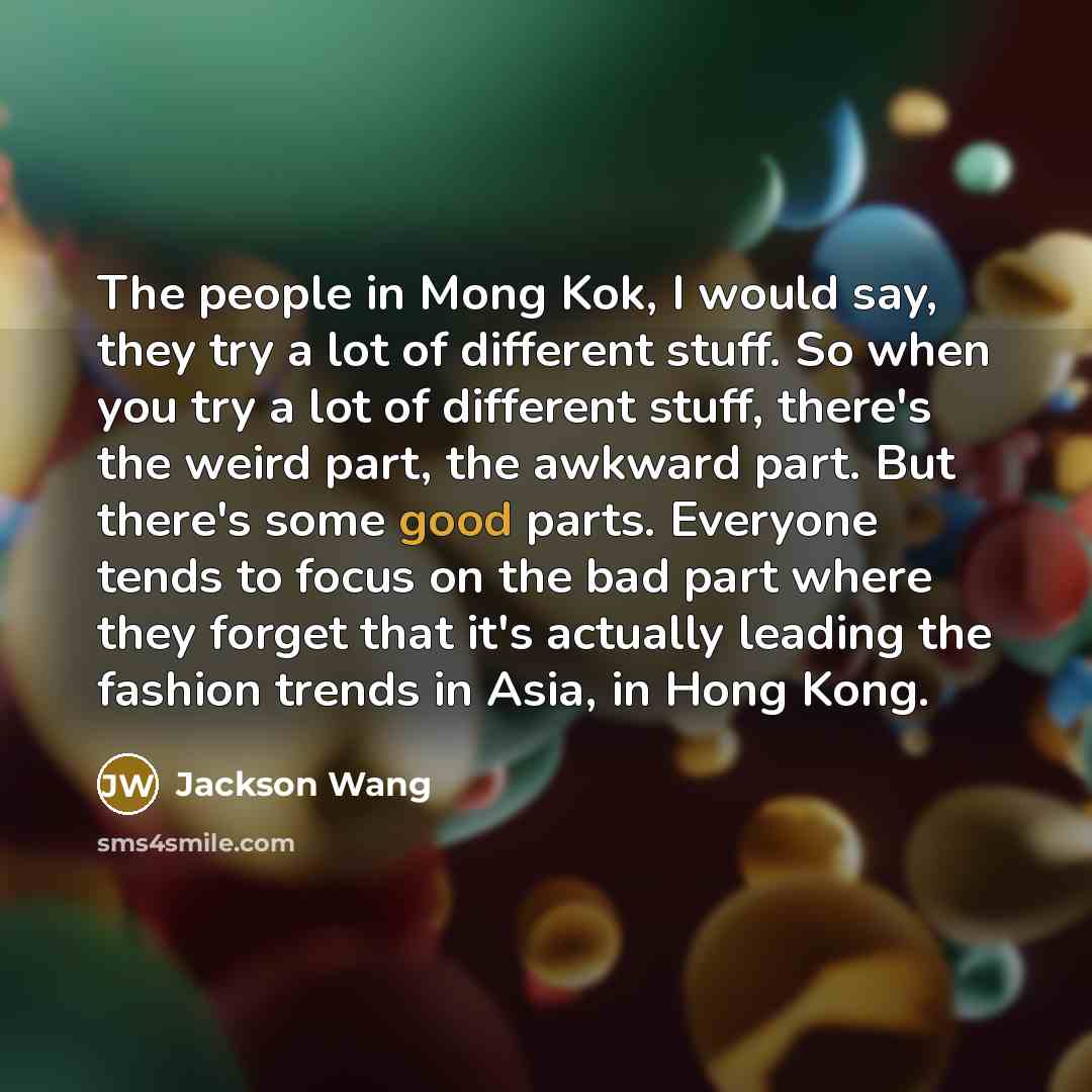 “The people in Mong Kok, I would say, they try…” quote by Jackson Wang