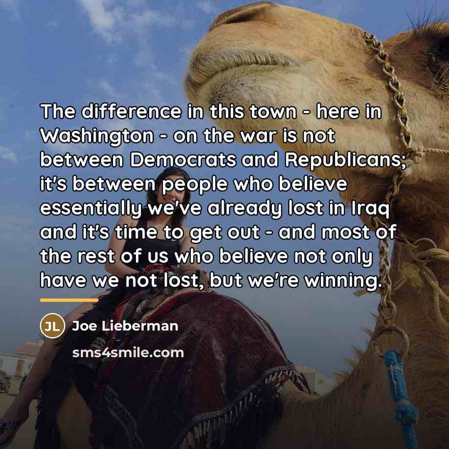 “The difference in this town - here in Washington -…” quote by Joe Lieberman