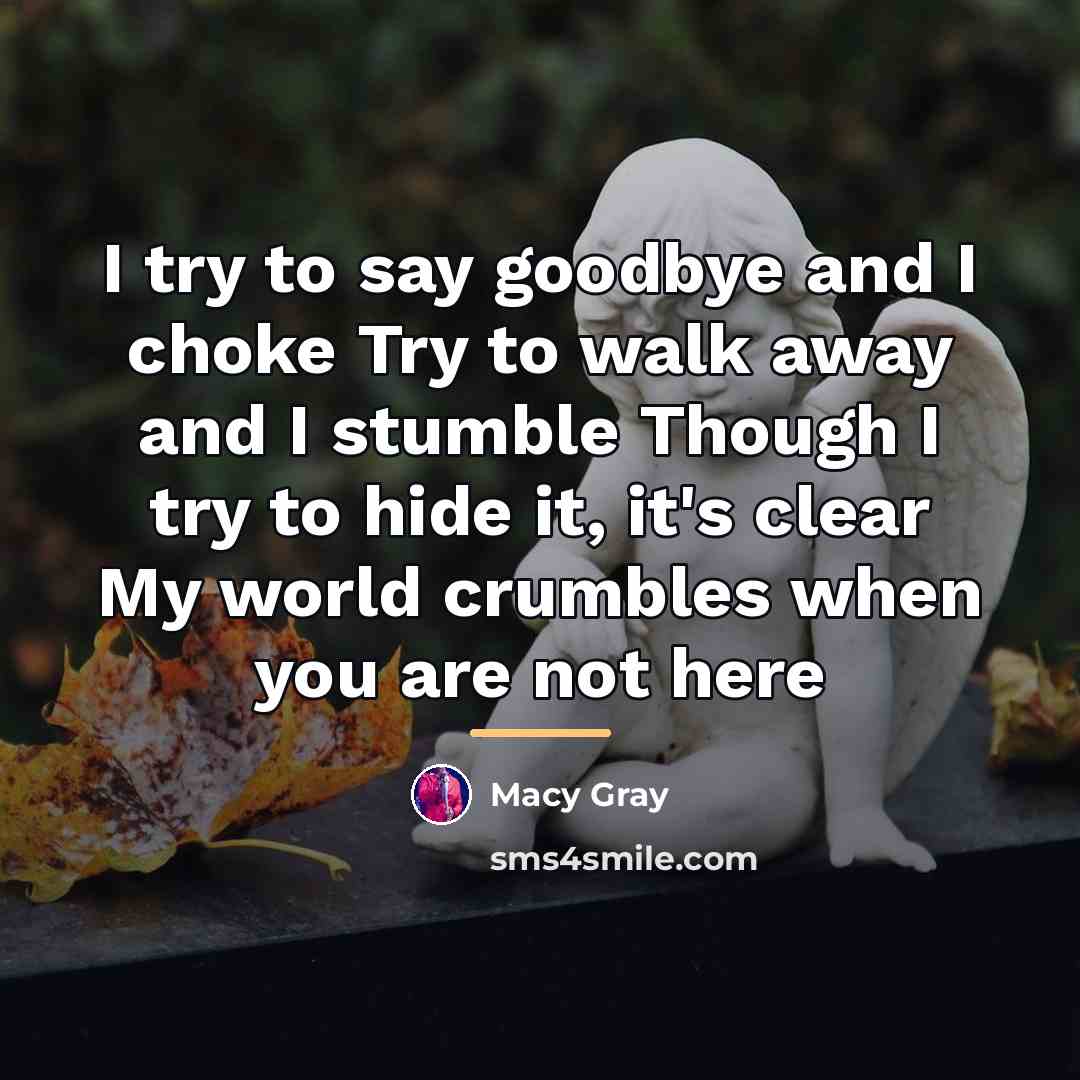 “I try to say goodbye and I choke Try to…” quote by Macy Gray