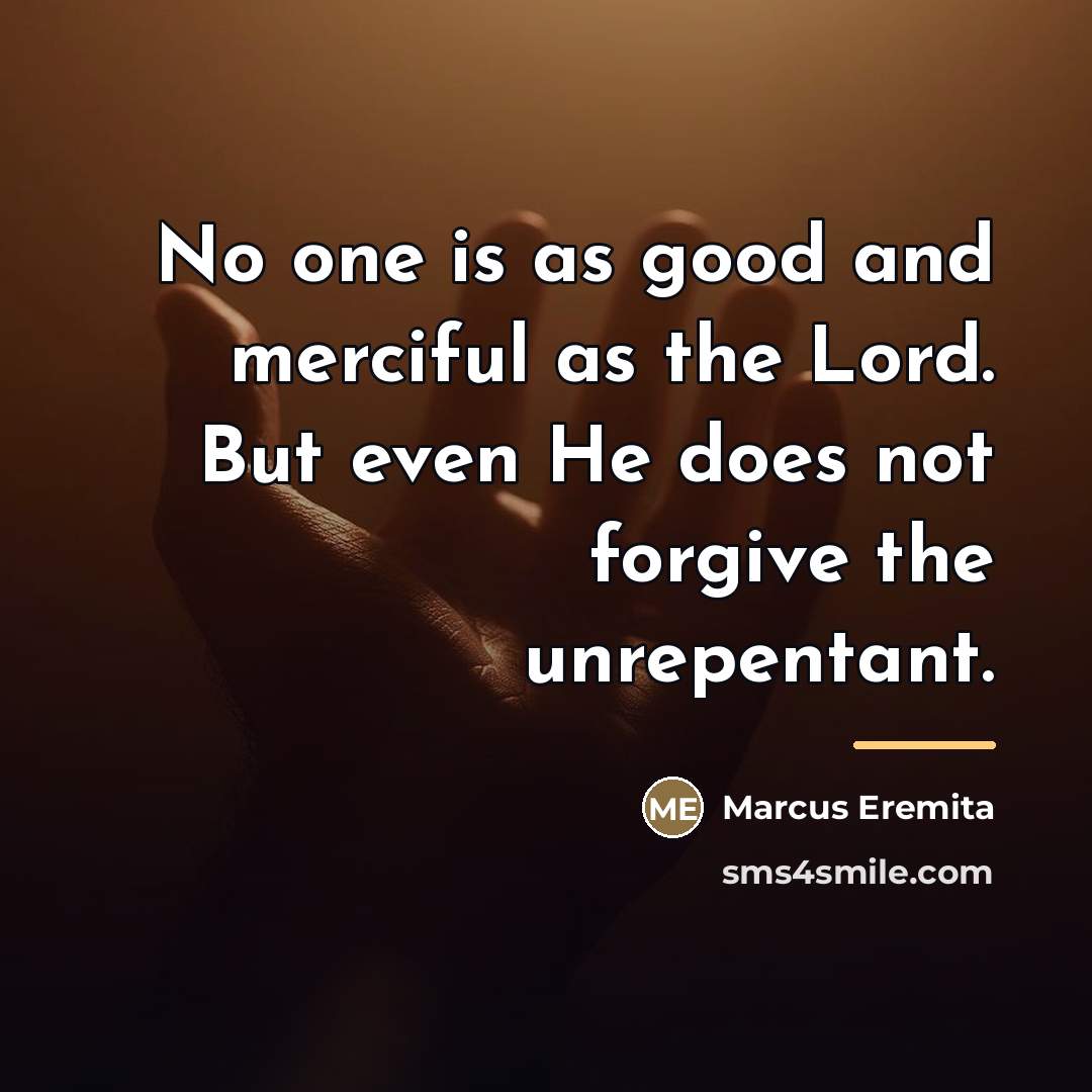 “No one is as good and merciful as the Lord.…” quote by Marcus Eremita