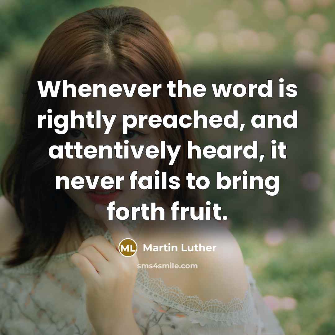 “Whenever the word is rightly preached, and attentively heard, it…” quote by Martin Luther