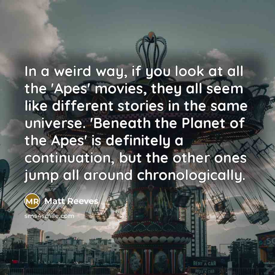 “In a weird way, if you look at all the…” quote by Matt Reeves