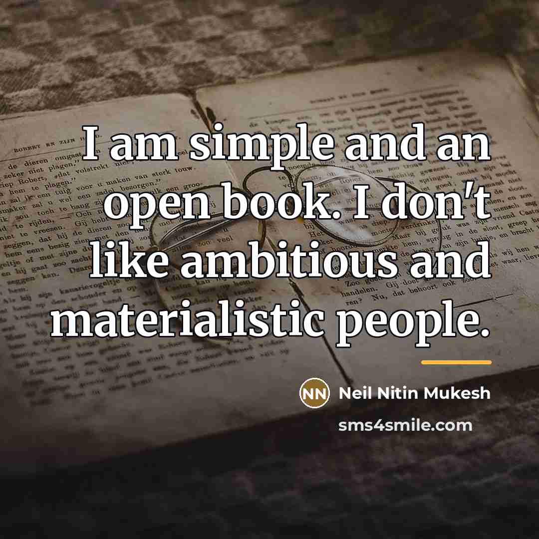 “I am simple and an open book. I don't like…” quote by Neil Nitin Mukesh