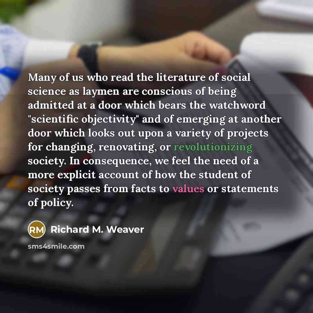“Many of us who read the literature of social science…” quote by Richard M. Weaver