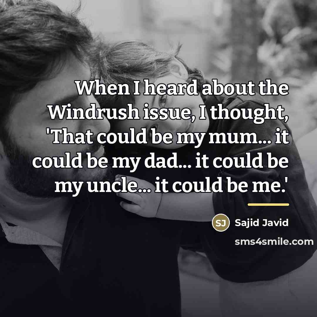 “When I heard about the Windrush issue, I thought, 'That…” quote by Sajid Javid