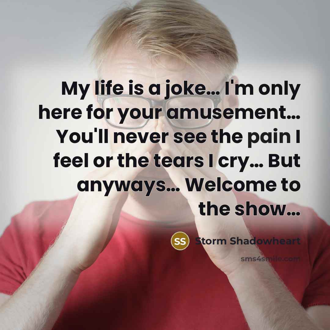 “My life is a joke.... I'm only here for your…” quote by Storm Shadowheart