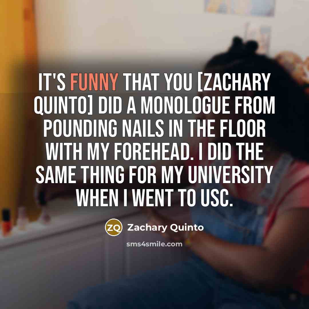 “It's funny that you [Zachary Quinto] did a monologue from…” quote by Zachary Quinto
