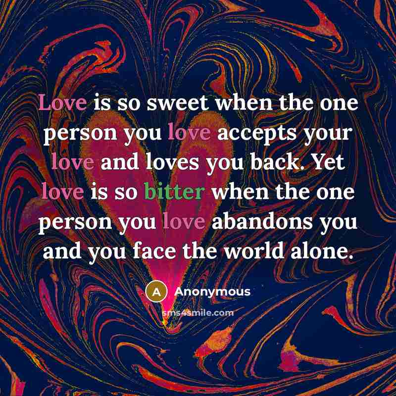 “Love is so sweet when the one person you love…” quote by Anonymous