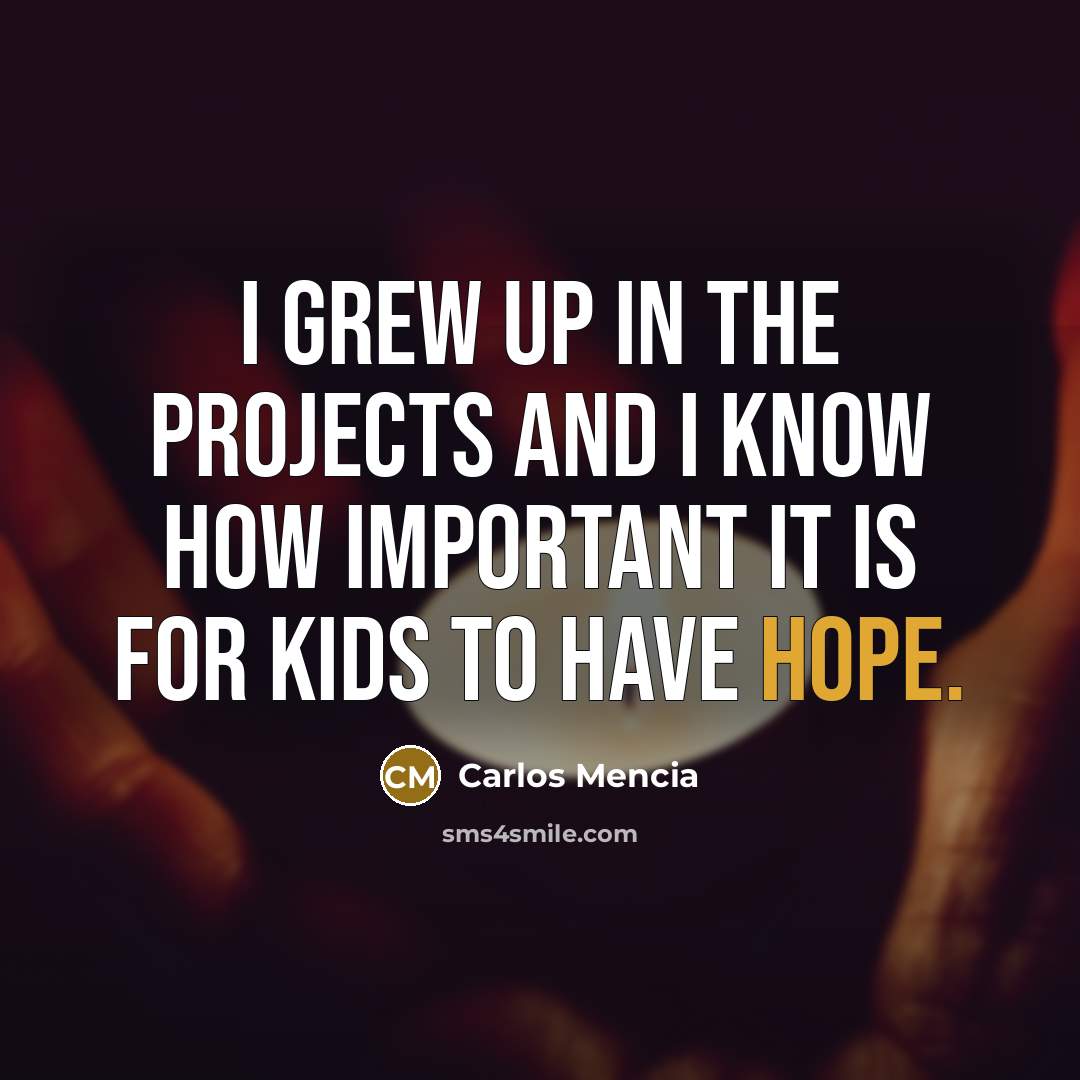 “I grew up in the projects and I know how…” quote by Carlos Mencia