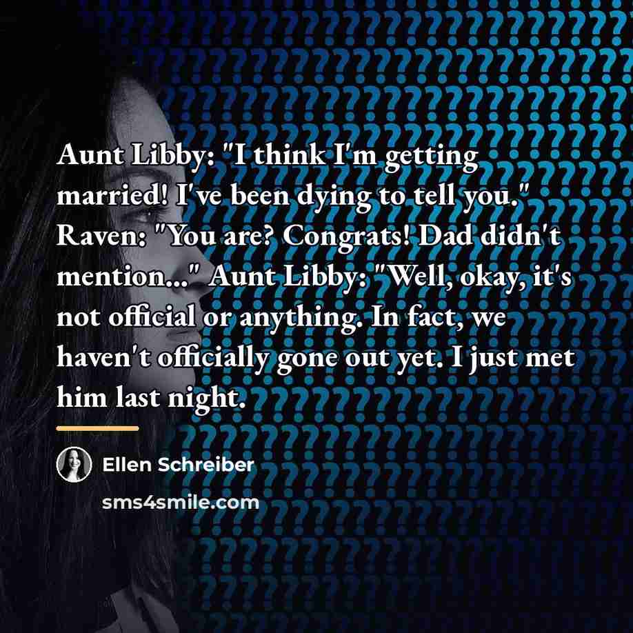 “Aunt Libby: "I think I'm getting married! I've been dying…” quote by Ellen Schreiber
