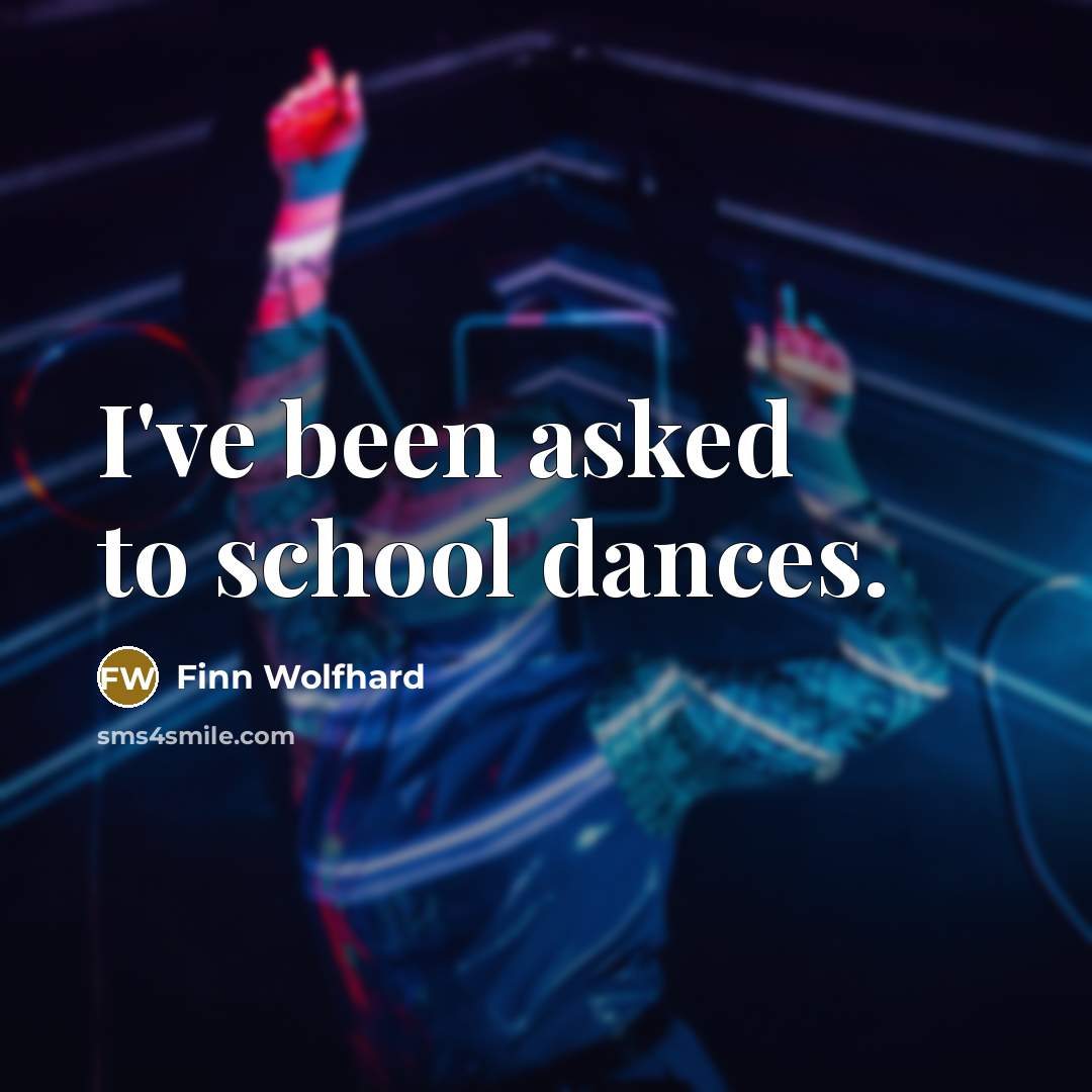 “I've been asked to school dances.…” quote by Finn Wolfhard