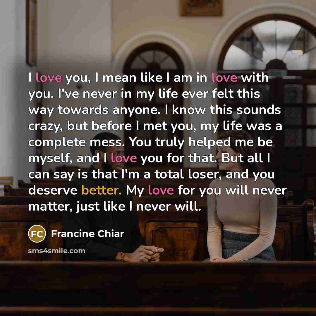 “I love you, I mean like I am in love…” quote by Francine Chiar