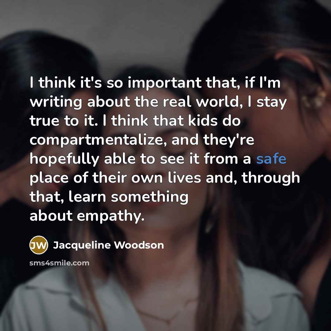 “I think it's so important that, if I'm writing about…” quote by Jacqueline Woodson